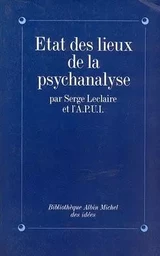 État des lieux de la psychanalyse