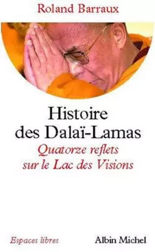 Histoire des Dalaï-Lamas - Roland Barraux - ALBIN MICHEL