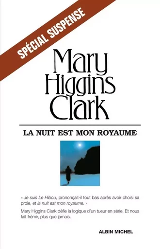 La Nuit est mon royaume - Mary Higgins Clark - ALBIN MICHEL