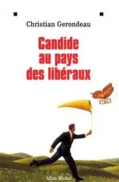 Candide au pays des libéraux