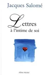 Lettres à l'intime de soi