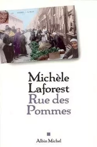 Rue des pommes - Michèle Laforest - ALBIN MICHEL