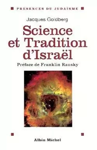 Science et Tradition d'Israël - Jacques Goldberg - ALBIN MICHEL