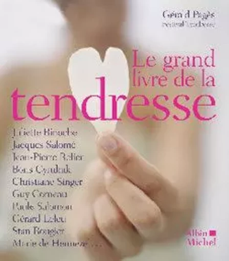 Le Grand Livre de la tendresse -  Collectif - ALBIN MICHEL