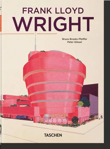 Frank Lloyd Wright. 40th Ed. - Bruce Brooks Pfeiffer - TASCHEN