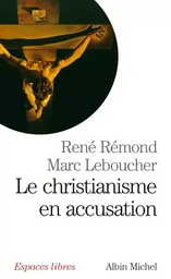 Le Christianisme en accusation