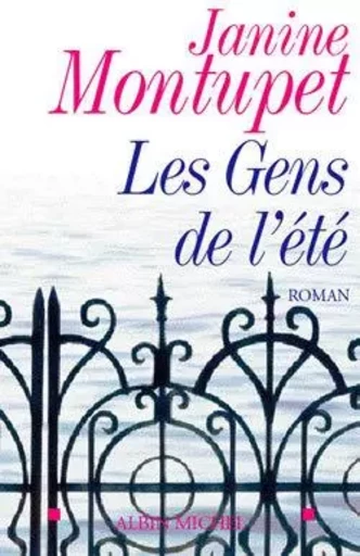 Les Gens de l'été - Janine Montupet - ALBIN MICHEL