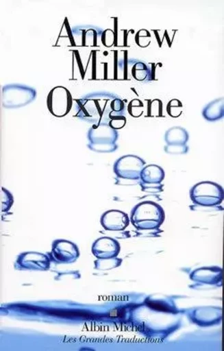 Oxygène - Andrew Miller - ALBIN MICHEL