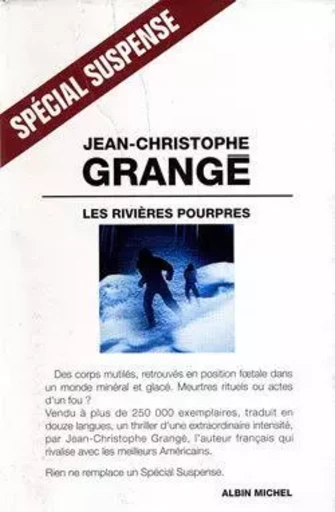 Les Rivières pourpres - Jean-Christophe Grangé - ALBIN MICHEL