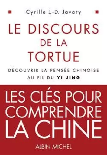 Le Discours de la tortue - Cyrille J.-D. Javary - ALBIN MICHEL