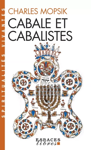 Cabale et cabalistes (Espaces Libres - Spiritualités Vivantes) - Charles Mopsik - ALBIN MICHEL