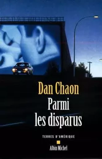 Parmi les disparus - Dan Chaon - ALBIN MICHEL