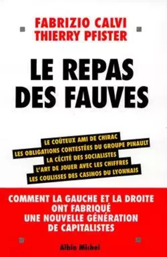 Le Repas des fauves - Fabrizio Calvi, Thierry Pfister - ALBIN MICHEL