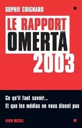 Le Rapport Omerta 2003