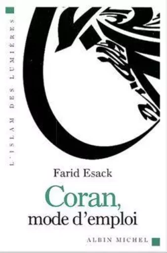 Coran, mode d'emploi - Farid Esack - ALBIN MICHEL