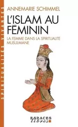 L'Islam au féminin (Espaces Libres - Spiritualités Vivantes)