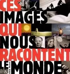 Ces images qui nous racontent le monde