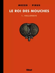 Le Roi des mouches - Tome 01