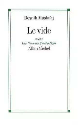 Le Vide - Besnik Mustafaj - ALBIN MICHEL