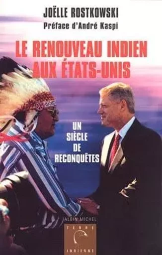 Le Renouveau indien aux États-Unis - Joëlle Rostkowski - ALBIN MICHEL