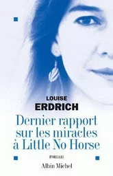 Dernier Rapport sur les miracles à Little No Horse