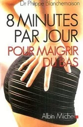 8 minutes par jour pour maigrir du bas