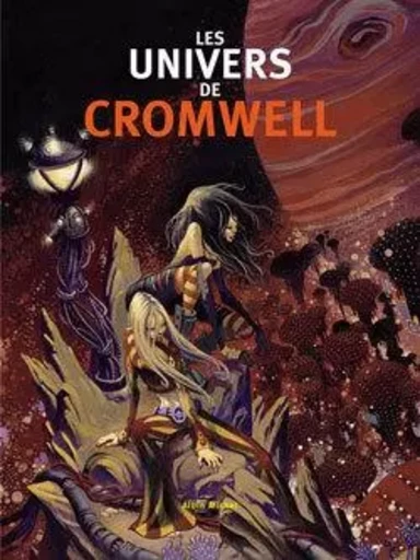 Les univers de Cromwell - Didier Cromwell - GLENAT