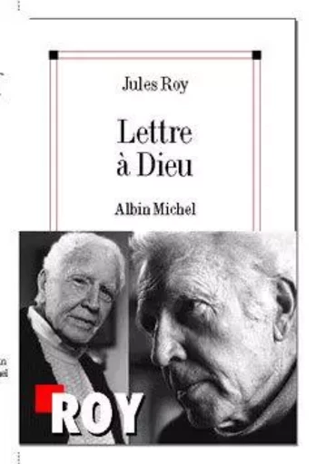 Lettre à Dieu - Jules Roy - ALBIN MICHEL