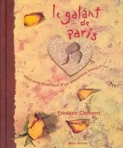 Le Galant de Paris - Frédéric Clément - ALBIN MICHEL