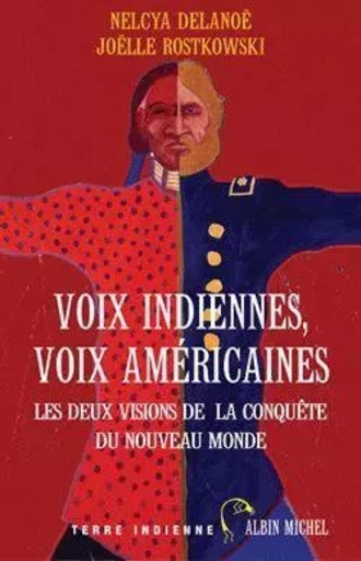 Voix indiennes, voix américaines - Necya Delanoë, Joëlle Rostkowski - ALBIN MICHEL