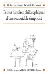 39 Petites histoires philosophiques d'une redoutable simplicité