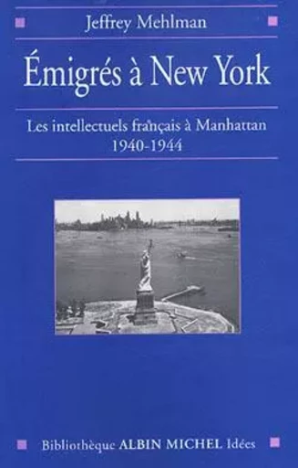 Émigrés à New-York - Jefrey Mehlman - ALBIN MICHEL