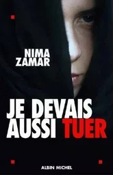 Je devais aussi tuer