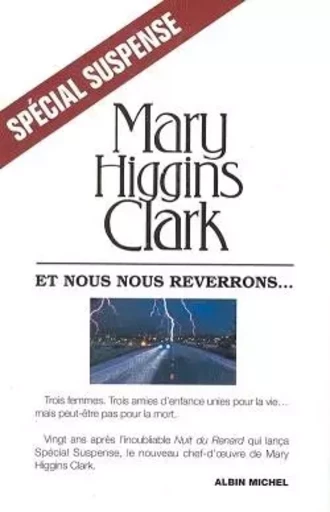 Et nous nous reverrons... - Mary Higgins Clark - ALBIN MICHEL