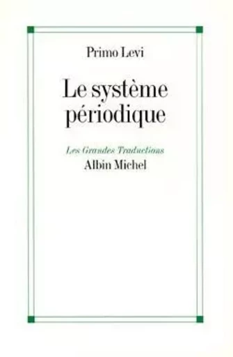 Le Système périodique - Primo Levi - ALBIN MICHEL