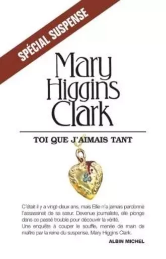 Toi que j'aimais tant - Mary Higgins Clark - ALBIN MICHEL