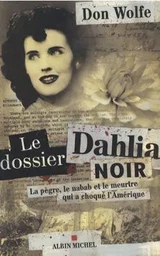 Le Dossier Dahlia Noir