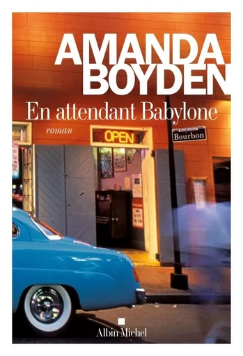 En attendant Babylone - Amanda Boyden - ALBIN MICHEL