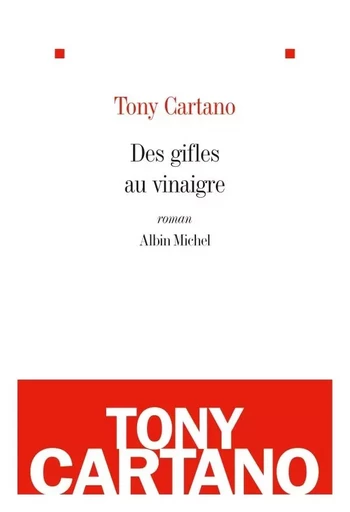 Des gifles au vinaigre - Tony Cartano - ALBIN MICHEL