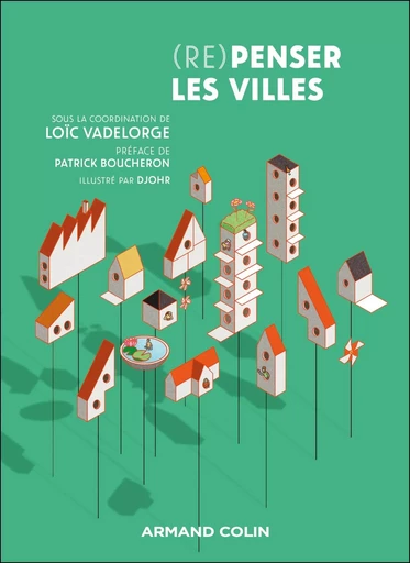 Repenser les villes - Loïc Vadelorge - ARMAND COLIN