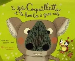 La Fée Coquillette et le koala à gros nez