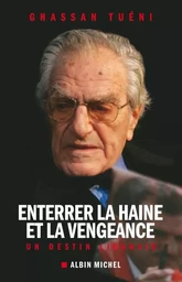 Enterrer la haine et la vengeance