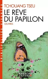 Le Rêve du papillon (Espaces Libres - Spiritualités Vivantes)