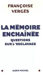 La Mémoire enchaînée