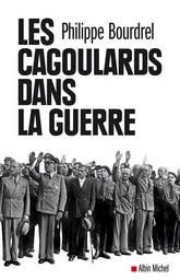 Les Cagoulards dans la guerre