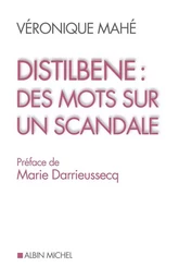 Distilbène : des mots sur un scandale