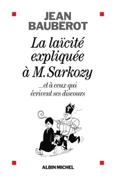 La Laïcité expliquée à Monsieur Sarkozy