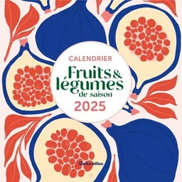 Calendrier Fruits et légumes de saison 2025