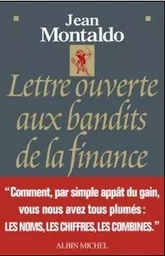 Lettre ouverte aux bandits de la finance