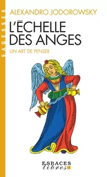 L'Echelle des anges (Espaces Libres - Sagesses)